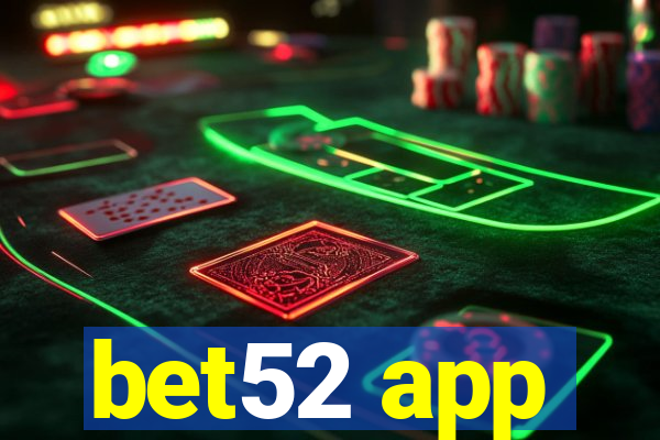 bet52 app